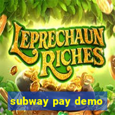 subway pay demo